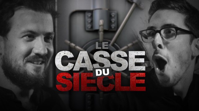 Le Casse du Siècle (The Robbery of The Century) - Ludovik & Kemar