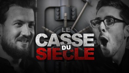 Le Casse du Siècle (The Robbery of The Century) - Ludovik & Kemar