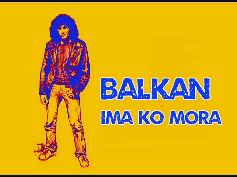 BALKAN - Ima ko mora (1989)
