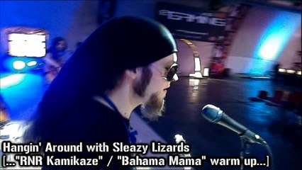 Hangin' Around with Sleazy Lizards [..."RNR Kamikaze" / "Bahama Mama" warm up...]