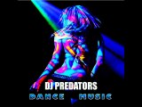 Dance Music 2016 - DJ PREDATORS