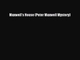 Download Maxwell's House (Peter Maxwell Mystery) PDF Free
