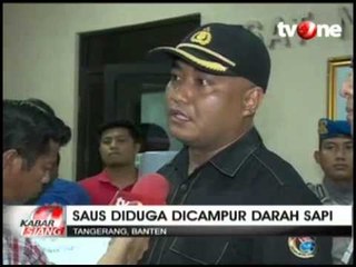 Bahan Baku Saus Diduga dari Darah Sapi