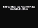 PDF Mobil Travel Guide Great Plains 2003 (Forbes Travel Guide: Great Plains) Ebook