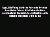 Download Egypt Nile Valley & Red Sea: Full Colour Regional Travel Guide To Egypt Nile Valley