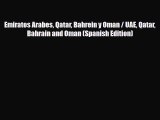 Download Emiratos Arabes Qatar Bahrein y Oman / UAE Qatar Bahrain and Oman (Spanish Edition)