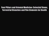 PDF Four Pillars and Oriental Medicine: Celestial Stems Terrestrial Branches and Five Elements