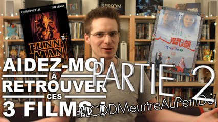 Aidez-Moi a Retrouver ces 3 Films - Partie 2