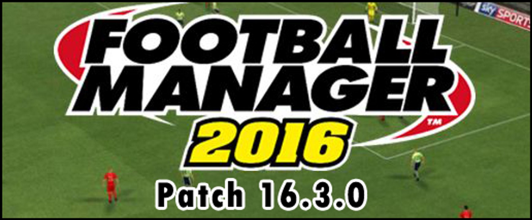 Football Manager 2016 - Versão 16.3 Correcção de bugs