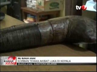 Seorang Ibu Membunuh Anak Kandungnya Sendiri