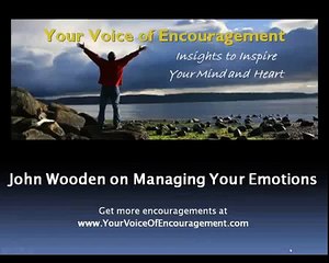 John Wooden on Managing Your Emotions
