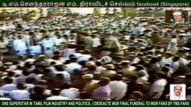 ONE SUPERSTAR IN TAMIL FILM INDUSTRY AND POLITICS , I DEDEACTE MGR FINAL FUNERAL TO MGR FANS BY TMS FANS  VOL  4