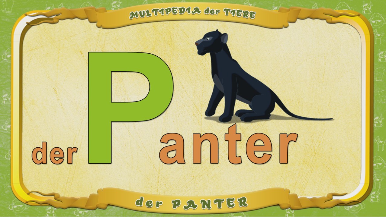 Multipedia der Tiere. Buchstabe P - der Panter