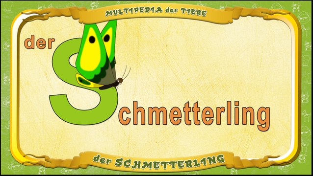 Multipedia der Tiere. Buchstabe S - der Schmetterling