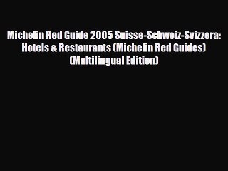 Download Michelin Red Guide 2005 Suisse-Schweiz-Svizzera: Hotels & Restaurants (Michelin Red