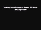 Download Trekking in the Annapurna Region 4th: Nepal Trekking Guides Ebook