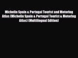 Download Michelin Spain & Portugal Tourist and Motoring Atlas (Michelin Spain & Portugal Tourist