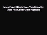 Download Lonely Planet Hiking in Spain (Travel Guide) by Lonely Planet Butler (2010) Paperback