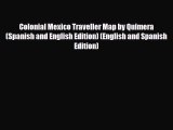 Download Colonial Mexico Traveller Map by Quimera (Spanish and English Edition) (English and
