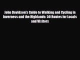 PDF John Davidson's Guide to Walking and Cycling in Inverness and the Highlands: 50 Routes