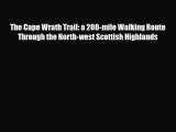 PDF The Cape Wrath Trail: a 200-mile Walking Route Through the North-west Scottish Highlands