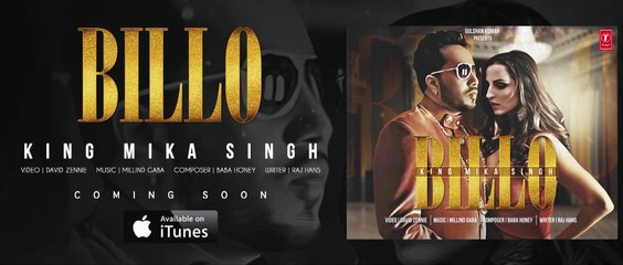 BILLO  Song (Teaser) | KING MIKA SINGH | Millind Gaba