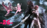 Let's Play Final Fantasy XIII-2 [26] L'Homme qui Détruisit le Monde