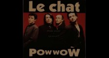 Pow Wow - Le Chat ( Sous-titres ; traducere română )