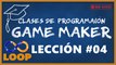 Clases de Programación GameMaker - Lección #4 (Parte 3-5)