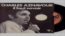 Charles Aznavour - Il Faut Savoir ( Sous titres ; traducere română )