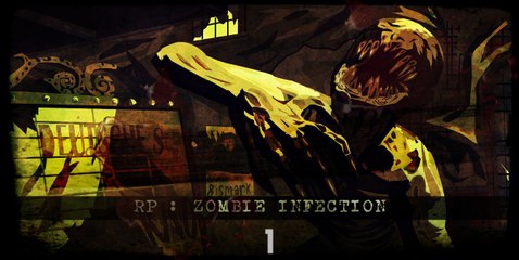 JEUX DE ROLES - ZOMBIE INFECTION EP1