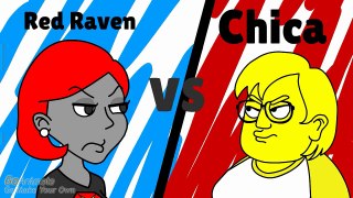 Red Raven VS. Chica