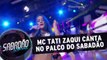 Mc Tati Zaqui canta no palco do Sabadão
