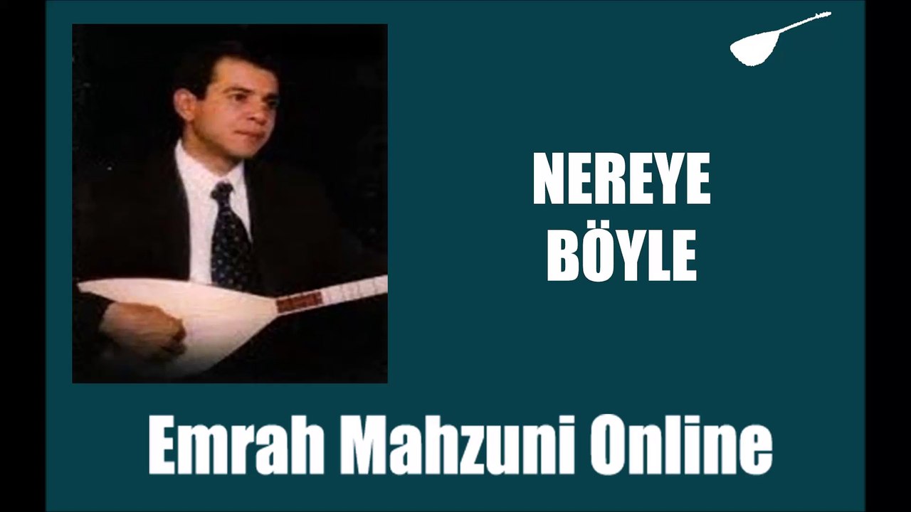 Emrah Mahzuni - Nereye Böyle