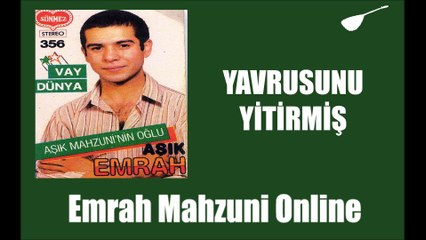 Emrah Mahzuni - Yavrusunu Yitirmiş
