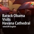Barack Obama  Visits  Havana Cathedral