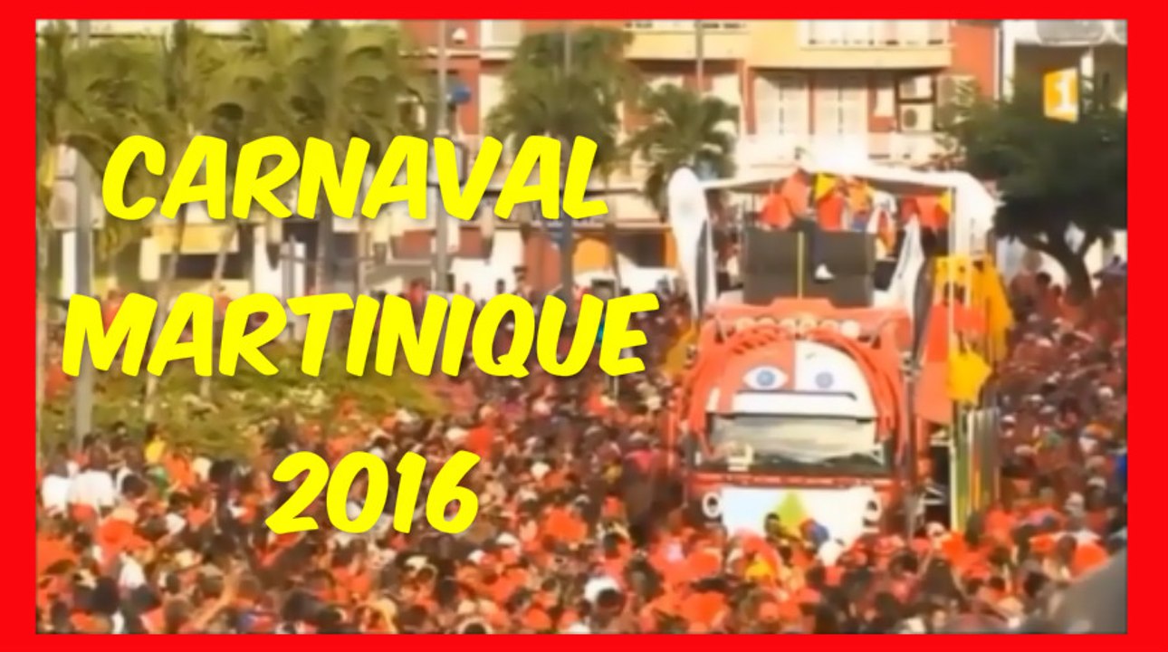 "Grand Chawa": ♕Carnaval 2016: de Fort de France: MARTINIQUE.♕