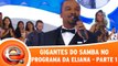 Gigantes do Samba se apresentam no programa da Eliana! - Parte 1