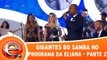 Gigantes do Samba se apresentam no programa da Eliana! - Parte 2
