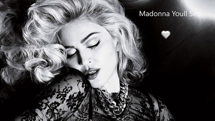 Madonna Youll See