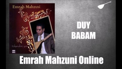 Emrah Mahzuni - Duy Babam