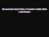 [PDF] Discovering Totem Poles: A Traveler's Guide (Ruth E. Kirk Books) [Read] Online