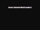 Read ‪Xerxes (Ancient World Leaders) Ebook Online