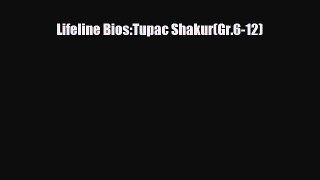 Download ‪Lifeline Bios:Tupac Shakur(Gr.6-12) PDF Free