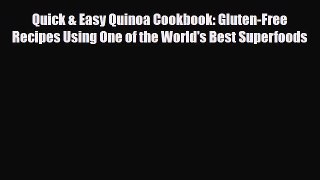 Read ‪Quick & Easy Quinoa Cookbook: Gluten-Free Recipes Using One of the World's Best Superfoods‬