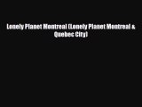 [PDF] Lonely Planet Montreal (Lonely Planet Montreal & Quebec City) [Read] Online