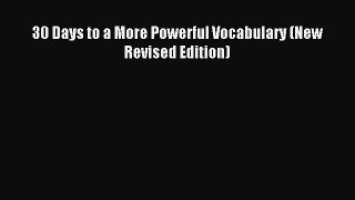 Read 30 Days to a More Powerful Vocabulary (New Revised Edition) Ebook Free