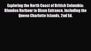 [PDF] Exploring the North Coast of British Columbia: Blunden Harbour to Dixon Entrance Including