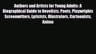 Read ‪Authors and Artists for Young Adults: A Biographical Guide to Novelists Poets Playwrights
