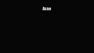 Read Acne Ebook Free